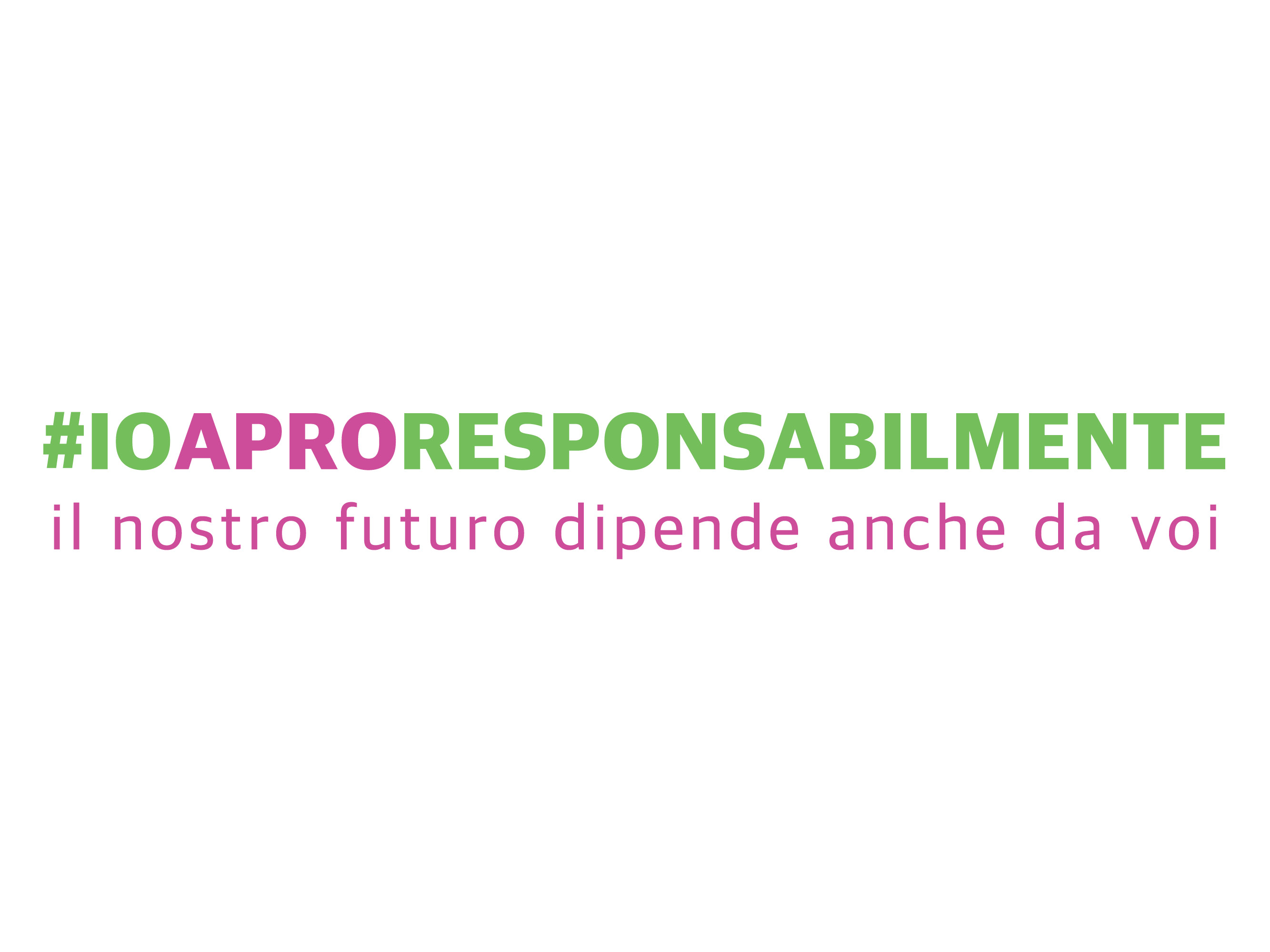 Al via la campagna #ioaproresponsabilmente